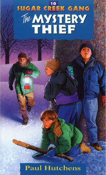 The Mystery Thief - The Sugar Creek Gang 10