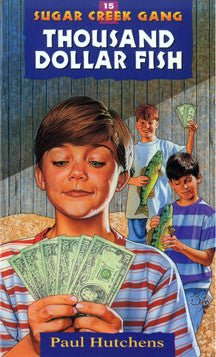 Thousand Dollar Fish - The Sugar Creek Gang 15