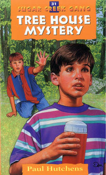 Tree House Mystery - The Sugar Creek Gang 31