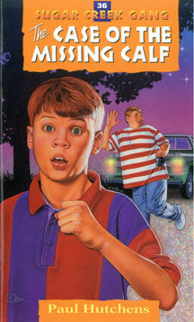 Case of the Missing Calf - The Sugar Creek Gang 36